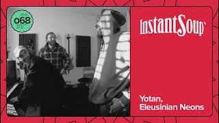 Yotan & Eleusinian Neons