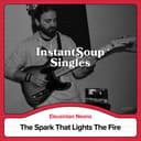 The Spark That Lights The Fire